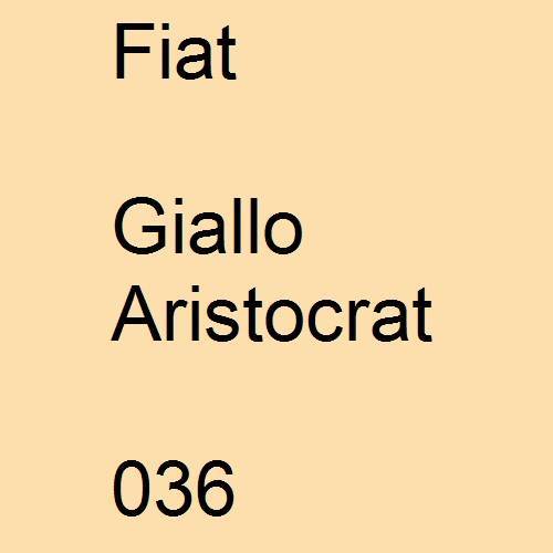 Fiat, Giallo Aristocrat, 036.